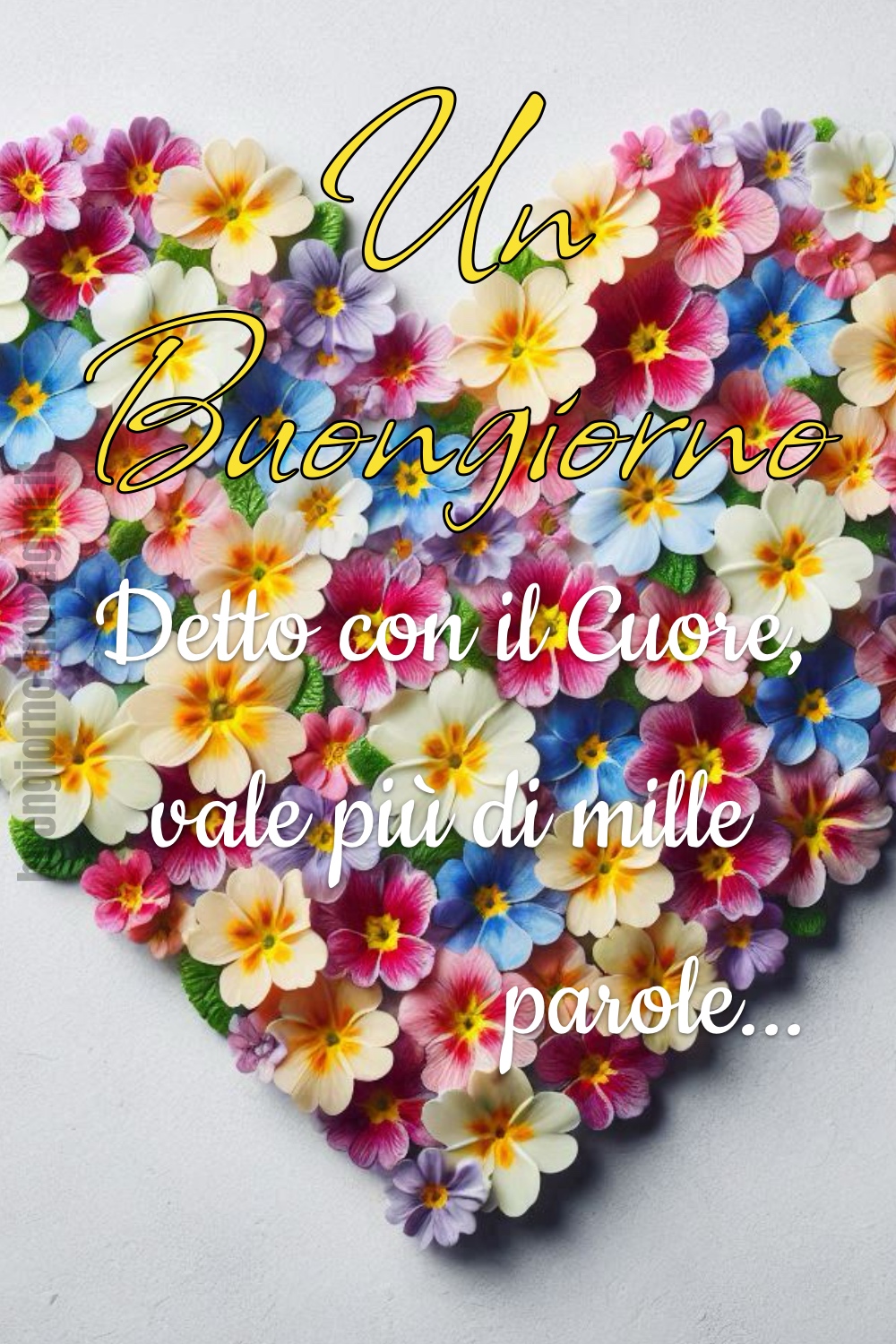 Un Buongiorno detto con il Cuore, vale più di mille parole...